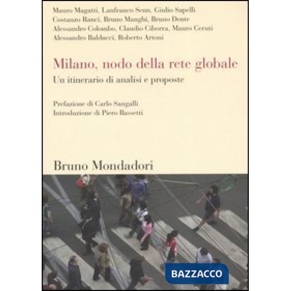 Milano, nodo della rete globale. Un itinerario di analisi e proposte