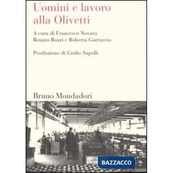 Uomini e lavoro alla Olivetti