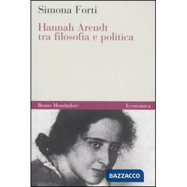 Hannah Arendt tra filosofia e politica