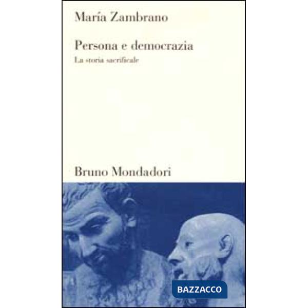 Persona e democrazia. La storia sacrificale