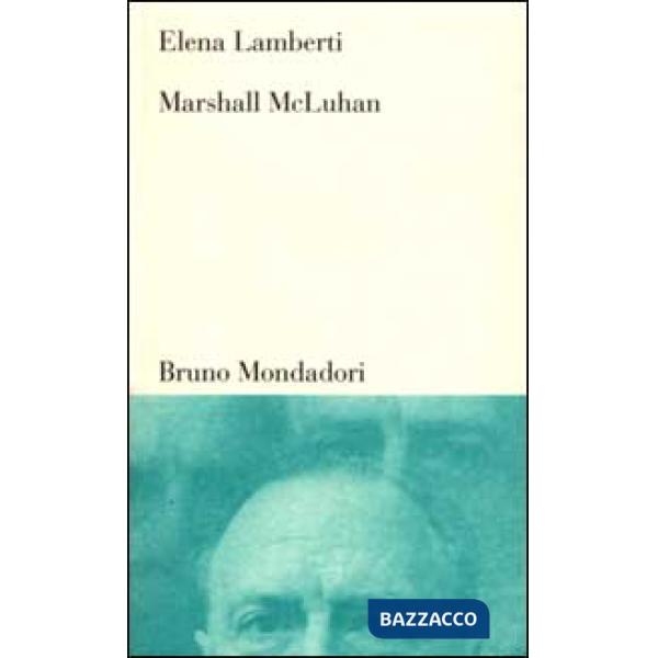 Marshall McLuhan. Tra letteratura, arte e media