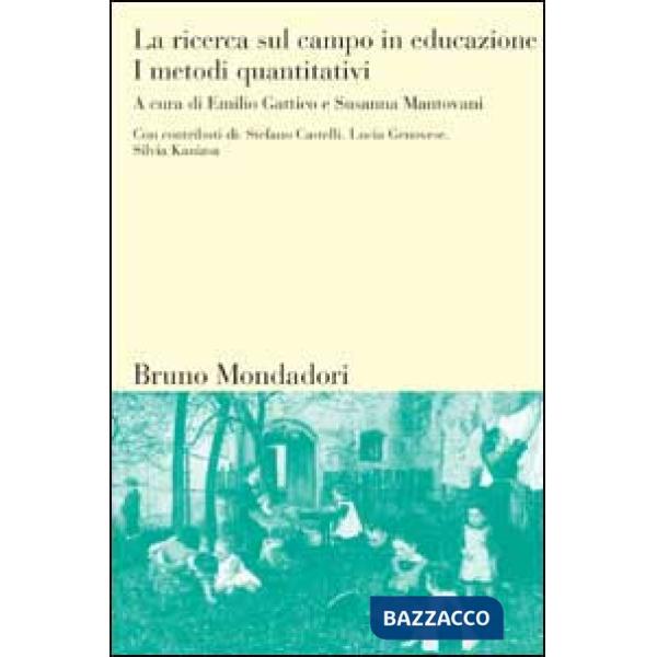 Ricerca sul campo in educazione (La). Vol. 2: I metodi quantitativi