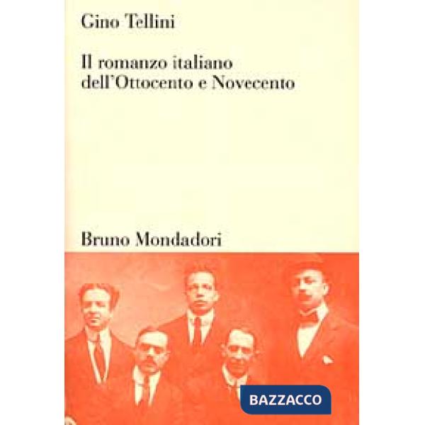 Romanzo italiano dell'Ottocento e Novecento (Il)
