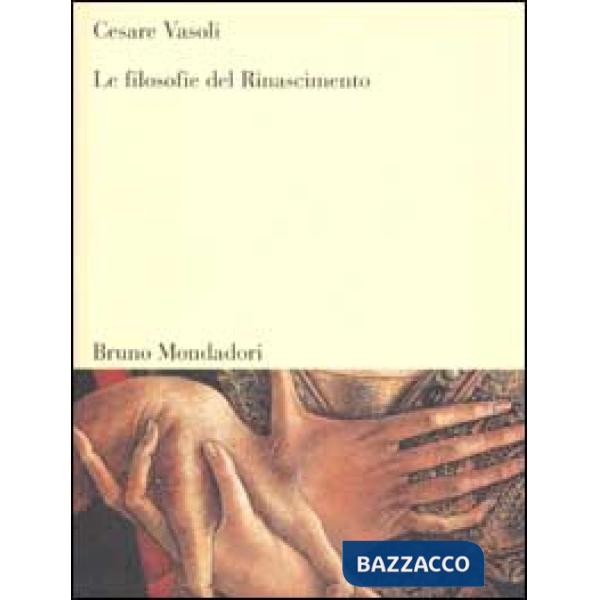 Filosofie del Rinascimento (Le)
