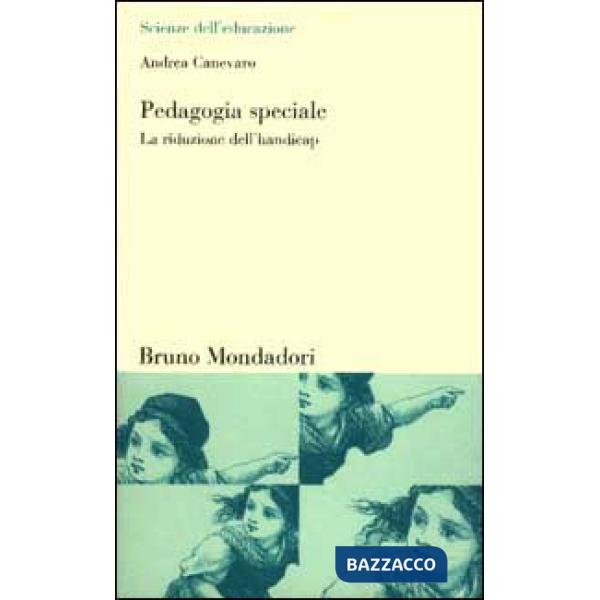 Pedagogia speciale. La riduzione dell'handicap