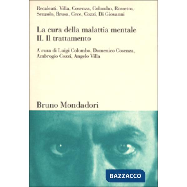 Cura della malattia mentale (La). Vol. 2: Il trattamento