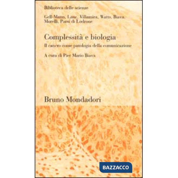 Complessità e biologia. Il cancro come patologia della comunicazione