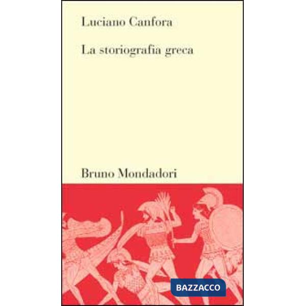 Storiografia greca (La)