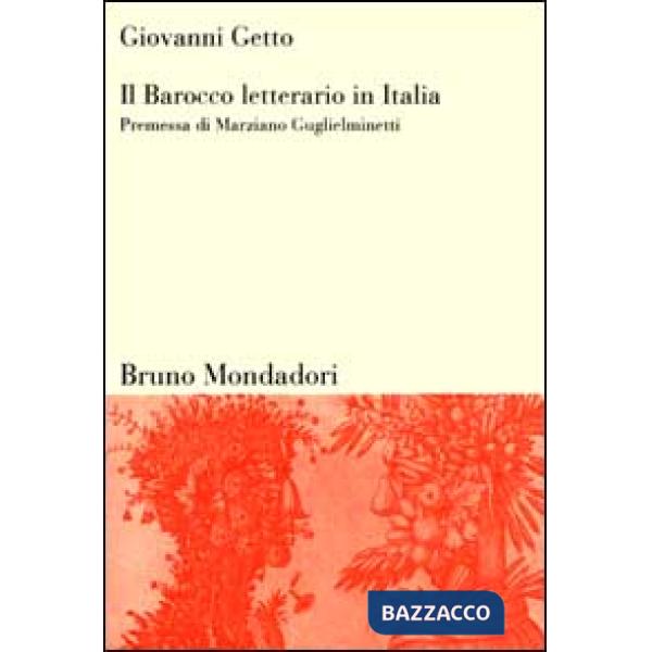 Il Barocco letterario in Italia. Barocco in prosa e in poesia. La polemica sul Barocco