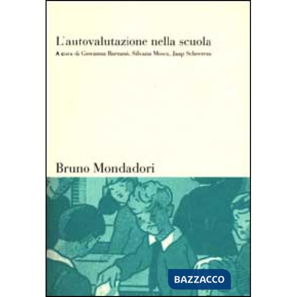 L'autovalutazione nella scuola. Teorie, strumenti, esempi