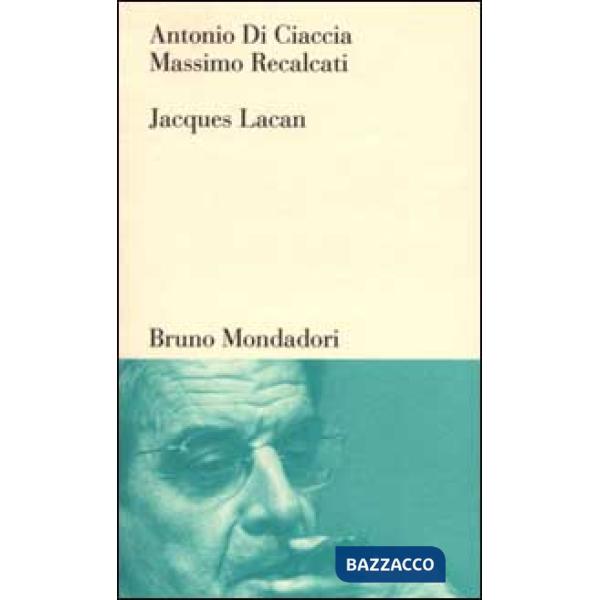Jacques Lacan. Un insegnamento sul sapere dell'inconscio