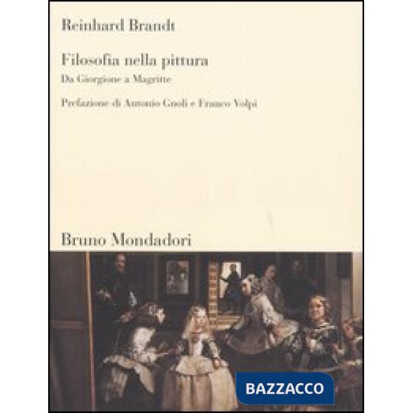 Filosofia nella pittura. Da Giorgione a Magritte
