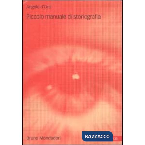 Piccolo manuale di storiografia