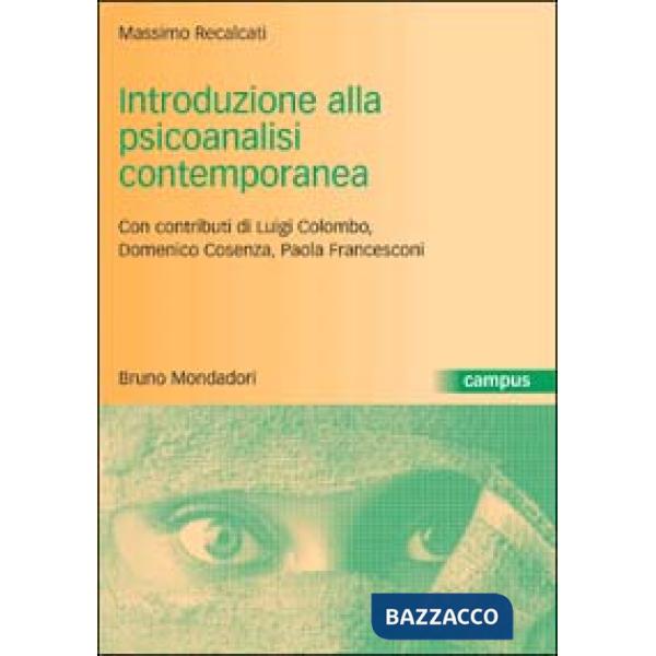 Introduzione alla psicoanalisi contemporanea. I problemi del dopo Freud