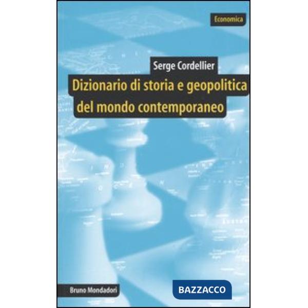 Dizionario di storia e geopolitica del mondo contemporaneo