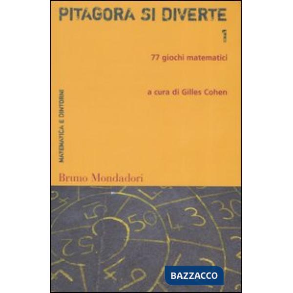 Pitagora si diverte. 77 giochi matematici. Vol. 1