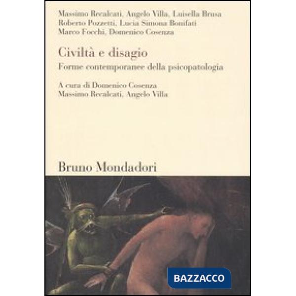 Civiltà e disagio. Forme contemporanee della psicopatologia