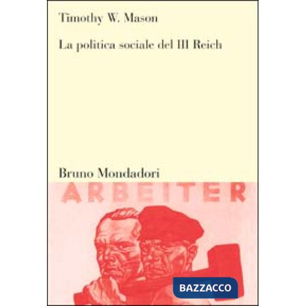 Politica sociale del III Reich (La)