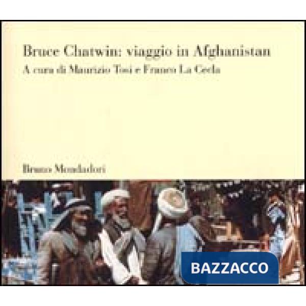 Bruce Chatwin: viaggio in Afghanistan