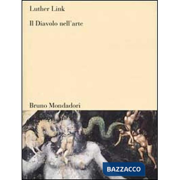 Diavolo nell'arte. Una maschera senza volto (Il)
