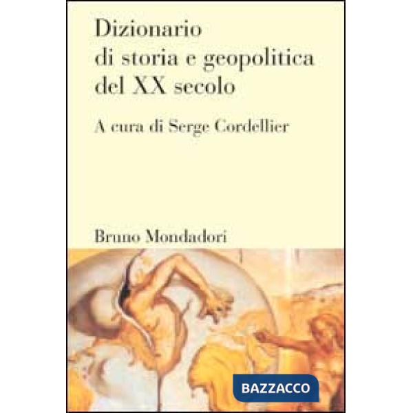 Dizionario di storia e geopolitica del XX secolo