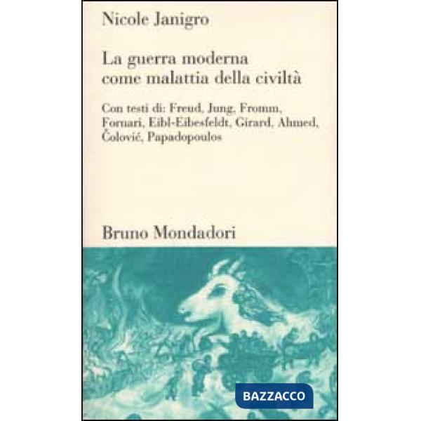 Guerra moderna come malattia della civiltà (La)