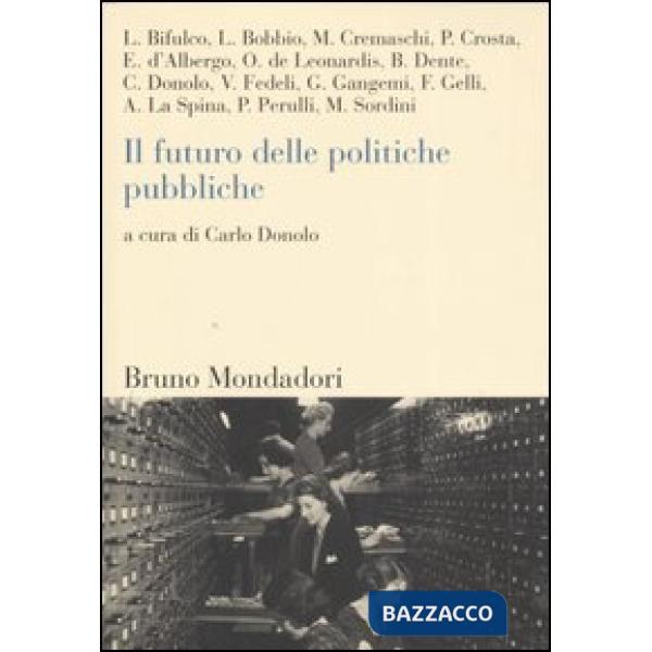 Futuro delle politiche pubbliche (Il)