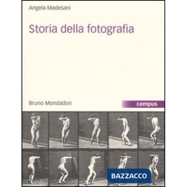 Storia della fotografia. Ediz. illustrata