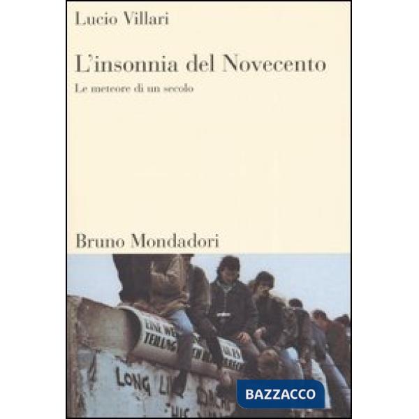 Insonnia del Novecento. Le meteore di un secolo (L')