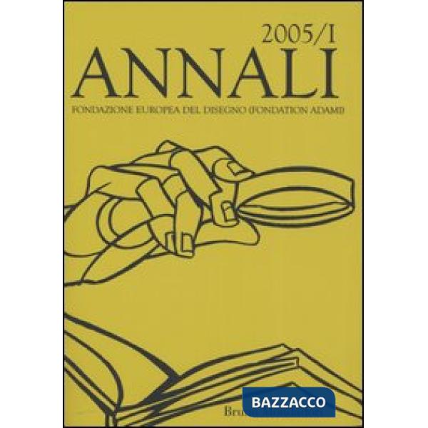 Annali della Fondazione Europea del Disegno (Fondation Adami). Vol. 1