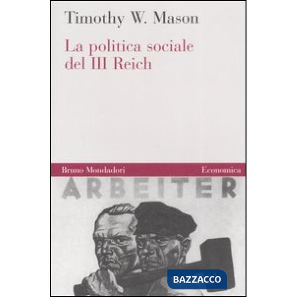 Politica sociale del Terzo Reich (La)