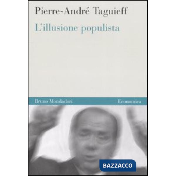 Illusione populista (L')