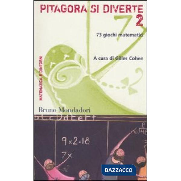 Pitagora si diverte. 73 giochi matematici. Vol. 2