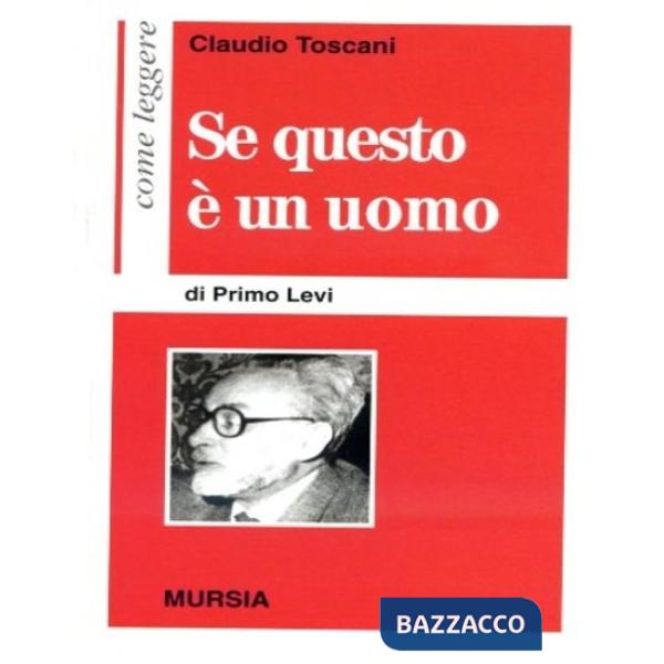 Come leggere «Se questo è un uomo» di Primo Levi