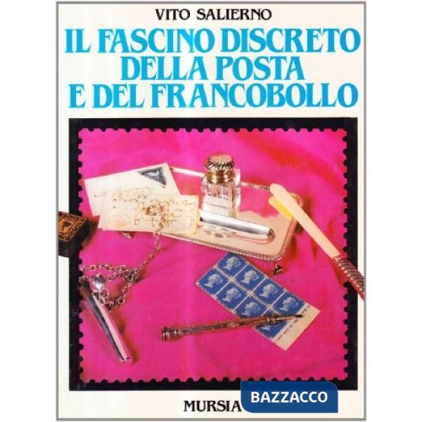 Fascino discreto della posta e del francobollo (Il)