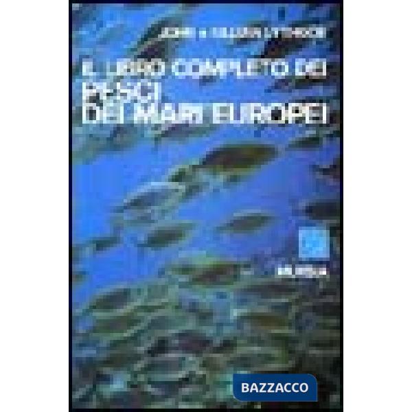 Libro completo dei pesci dei mari europei (Il)
