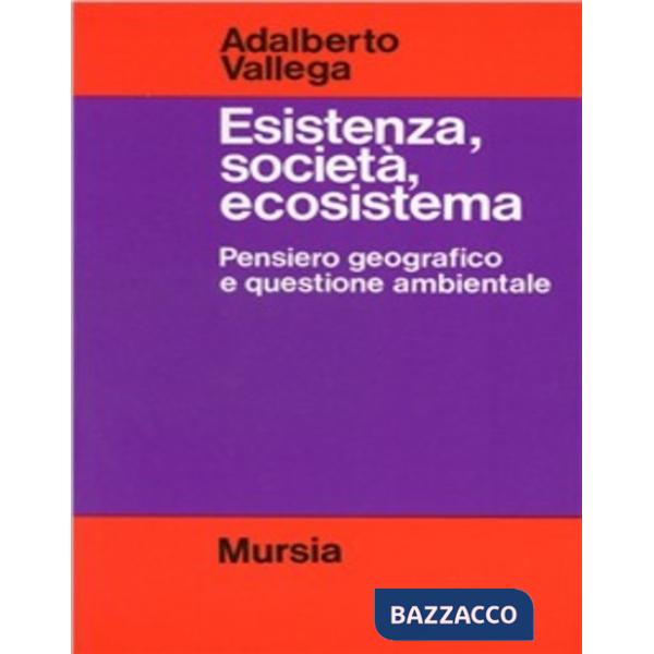 Esistenza, società, ecosistema. Pensiero geografico e questione ambientale