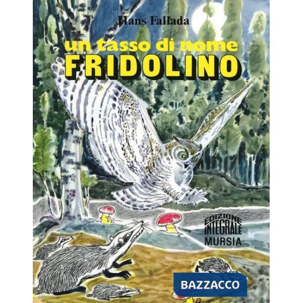 Tasso di nome Fridolino (Un)