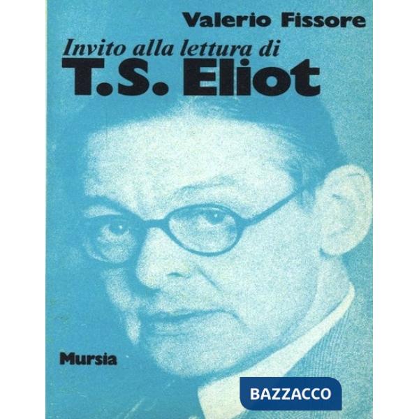 Invito alla lettura di Thomas S. Eliot