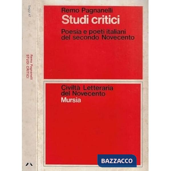 Studi critici. Poesia e poeti italiani del secondo Novecento