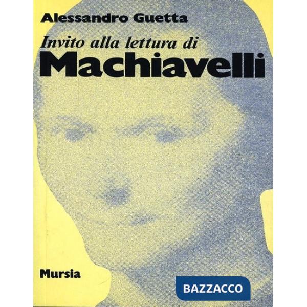 Invito alla lettura di Niccolò Machiavelli