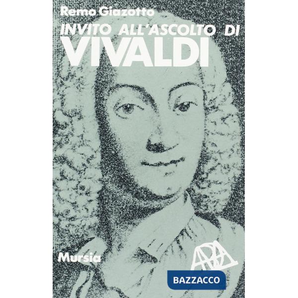 Invito all'ascolto di Antonio Vivaldi