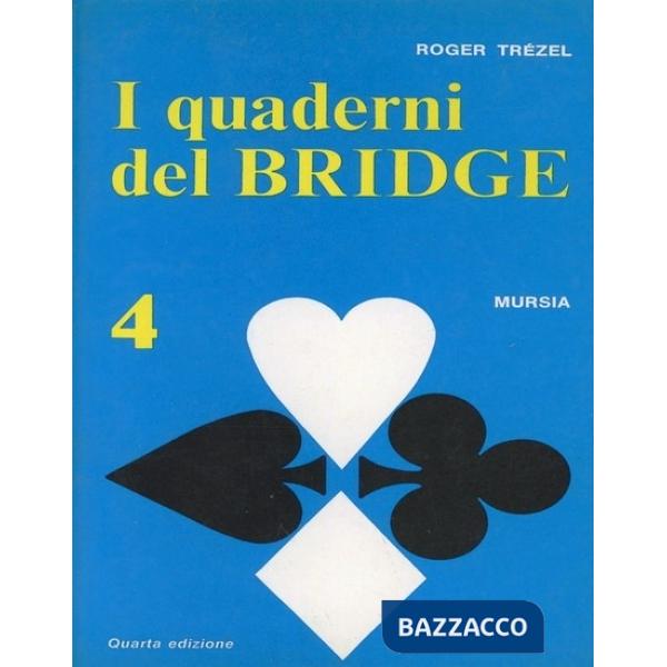 Quaderni del bridge (I). Vol. 4
