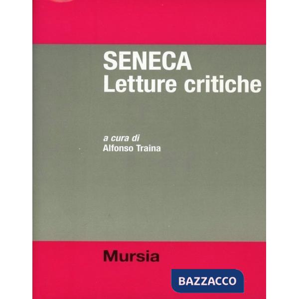 Seneca. Letture critiche