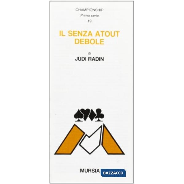 Senza atout debole (Il)