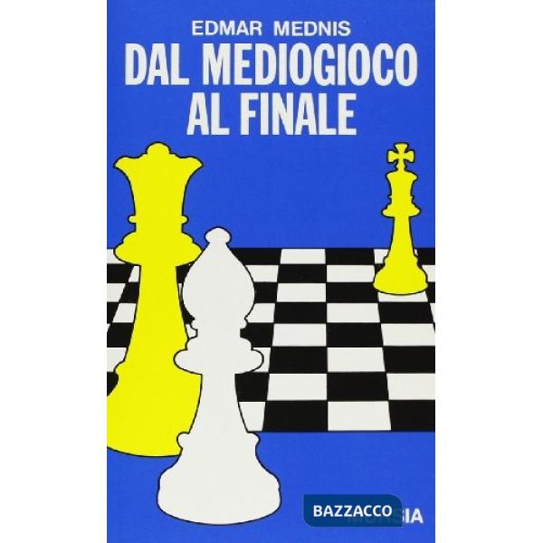 Dal mediogioco al finale