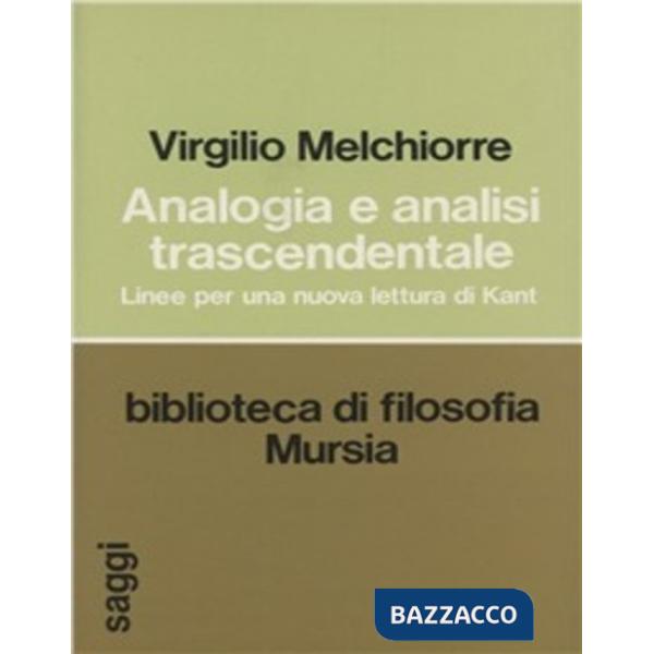 Analogia e analisi trascendentale. Linee per una nuova lettura di Kant