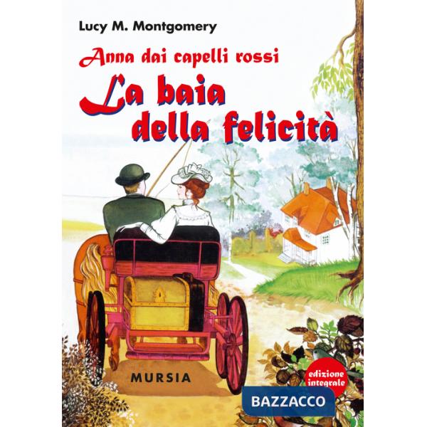 Anna dai capelli rossi. La baia della felicità
