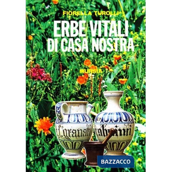 Erbe vitali di casa nostra