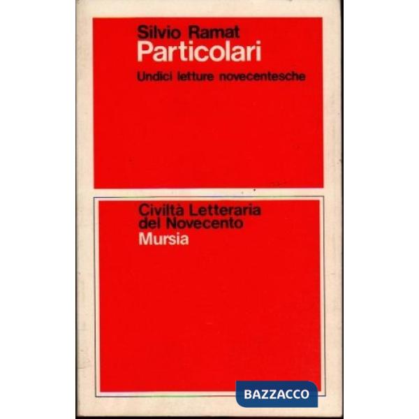 Particolari. Undici letture novecentesche